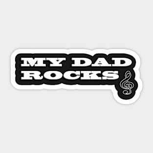 "My Dad Rocks" (Treble Clef) Sticker